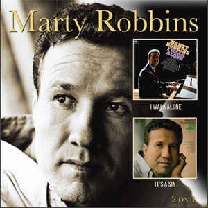 Robbins ,Marty - 2on1 I Walk Alone / It's A Sin